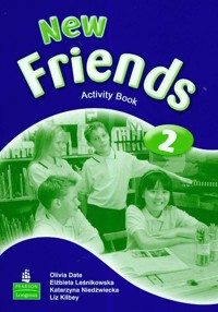 New Friends 2 Activity Book - Date Olivia, Leśnikowska Elżbieta, Niedźwiecka Katarzyna - książka