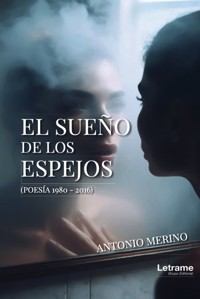 El sueño de los espejos - Antonio Merino - ebook