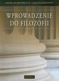 Wprowadzenie do filozofii - Lenartowicz Piotr, Koszteyn Jolanta - książka