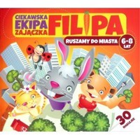 Ciekawska ekipa zajączka Filipa. Ruszamy do miasta - Martyna Bubicz - książka