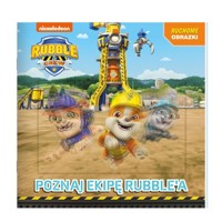 Rubble and crew. Ruchome obrazki. Poznajcie ekipę Rubble'a -  - książka