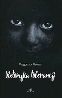 Retoryka tolerancji - Pietrzak Małgorzata - książka