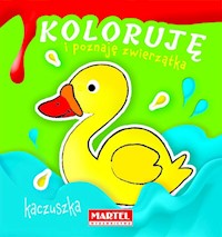 Koloruję i poznaję zwierzątka Kaczuszka -  - książka
