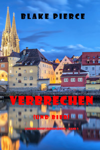 Verbrechen (und Lagerbier) (London Roses Europareise – Band 3) - Blake Pierce - ebook