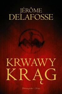 Krwawy krąg - Jerome Delafosse - ebook