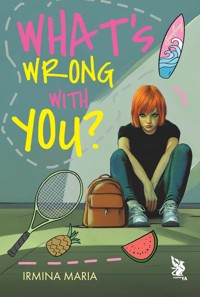 What's Wrong With You? - Irmina Maria - ebook + książka