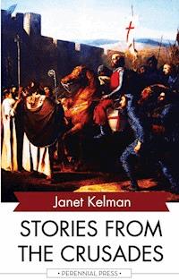 Stories from the Crusades - Janet Kelman - ebook