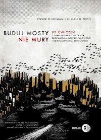 Buduj mosty nie mury - Djuliman Enver, Hjorth Lillian - książka