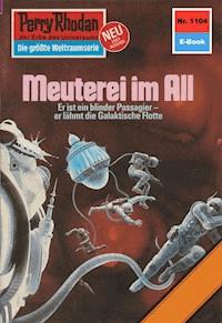 Perry Rhodan 1104: Meuterei im All - H.G. Ewers - ebook