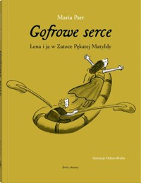 Gofrowe serce - Parr Maria - ebook + książka