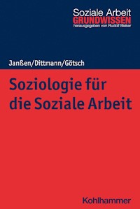 Soziologie für die Soziale Arbeit - Jörg Dittmann - ebook