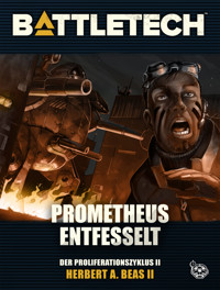 BattleTech - Prometheus entfesselt - Herbert A. Beas II - ebook
