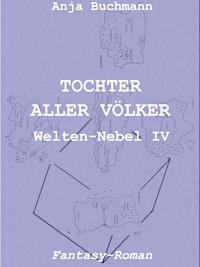 Tochter aller Völker - Anja Buchmann - ebook