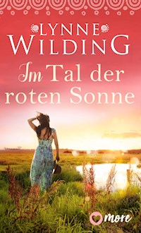 Im Tal der roten Sonne - Lynne Wilding - ebook