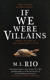 If We Were Villains: The sensational TikTok Book Club pick - Rio M.L. - książka