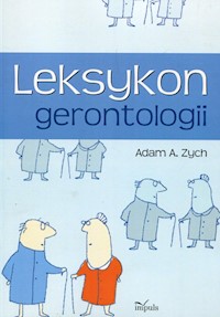 Leksykon gerontologii - Zych Adam A. - książka