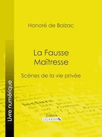 La Fausse Maîtresse - Ligaran - ebook