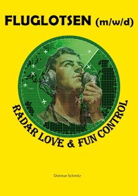 Fluglotse (m/w/d) - Dietmar Schmitz - ebook