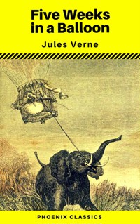Five Weeks in a Balloon (Phoenix Classics) - Jules Verne - ebook