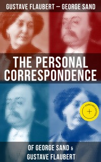 The Personal Correspondence of George Sand & Gustave Flaubert - Gustave Flaubert - ebook