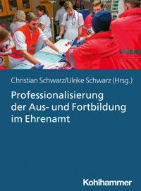 Professionalisierung der Aus- und Fortbildung im Ehrenamt -  - ebook
