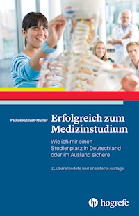 Erfolgreich zum Medizinstudium - Patrick Ruthven-Murray - ebook