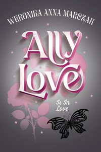 Ally Love Is In Love - Weronika Marczak - ebook + audiobook + książka