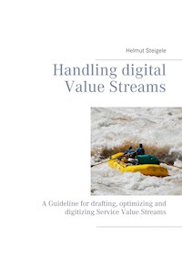 Handling digital Value Streams - Helmut Steigele - ebook