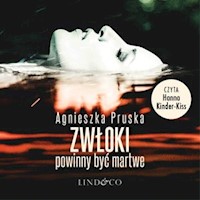 Zwłoki powinny być martwe. Alicja i Julia. Tom 1 - Agnieszka Pruska - audiobook