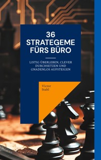 36 Strategeme fürs Büro - Victor Stahl - ebook