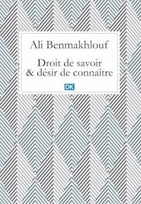 Droit de savoir et désir de connaître (Essais) - Ali Benmakhlouf - ebook