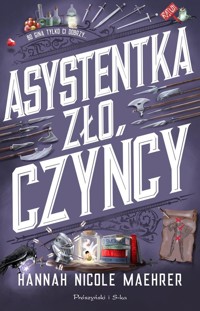 Asystentka złoczyńcy - Maehrer Hannah Nicole - książka