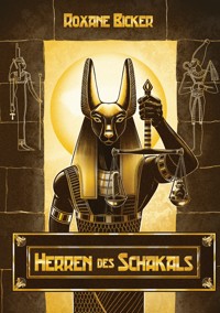 Herren des Schakals - Roxane Bicker - ebook
