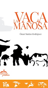 La vaca mañosa - Ómar Marino Rodriguez - ebook
