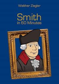 Smith in 60 Minutes - Walther Ziegler - ebook