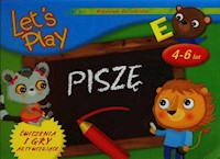 Lets Play Piszę Ćwiczenia i gry aktywizujące -  - książka