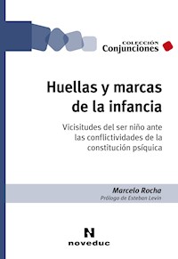 Huellas y marcas de la infancia - Marcelo Rocha - ebook
