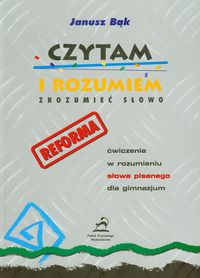 Czytam i rozumiem Zrozumieć słowo - Bąk Janusz - książka