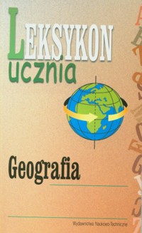Leksykon ucznia - geografia - Ewa Romkowska, Jolanta Iwańska - książka
