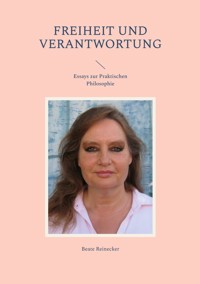 Freiheit und Verantwortung - Beate Reinecker - ebook