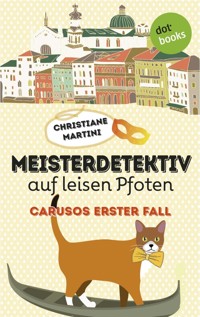 Meisterdetektiv auf leisen Pfoten - Carusos erster Fall - Christiane Martini - ebook