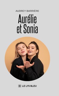 Aurélie et Sonia - Audrey Barrière - ebook