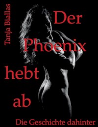 Der Phoenix hebt ab - Tanja Biallas - ebook
