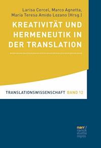 Kreativität und Hermeneutik in der Translation -  - ebook