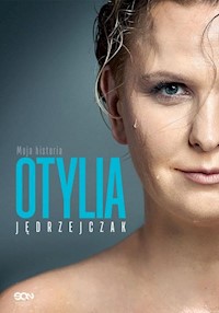 Otylia Moja historia - Jędrzejczak Otylia, Hochstim Paweł, Skraba Paweł - książka