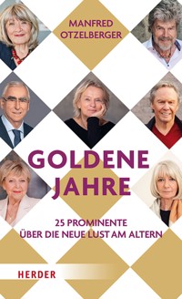 Goldene Jahre - Manfred Otzelberger - ebook