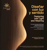 Diseñar con luz y sentido - Luis Fernando Patiño Santa - ebook
