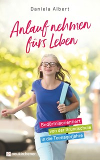 Anlauf nehmen fürs Leben - Daniela Albert - ebook