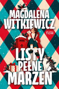 Listy pełne marzeń - Magdalena Witkiewicz - ebook + książka