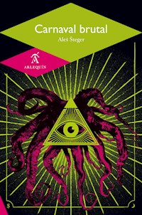 Carnaval brutal - Aleš Šteger - ebook